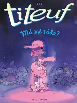 Titeuf - Šíleně! - ZEP