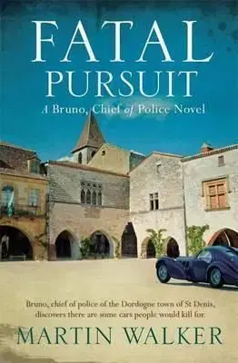 Fatal Pursuit - Martin Walker