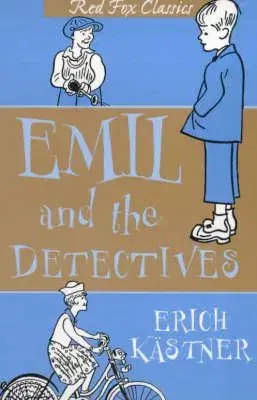 Emil And The Detectives - Erich Kästner