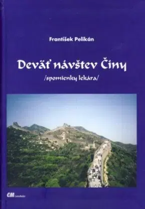 Deväť návštev Číny - Pelikán F.