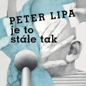 Lipa Peter - Je to stále tak LP - Peter Lipa