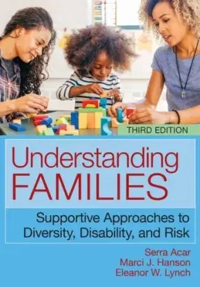 Understanding Families - Eleanor W. Lynch, Serra Acar, Marci J. Hanson