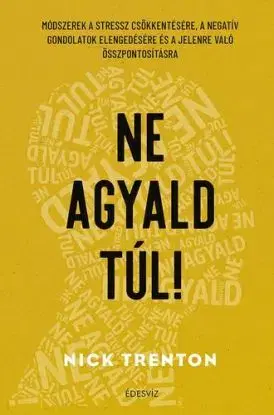 Ne agyald túl! - Nick Trenton