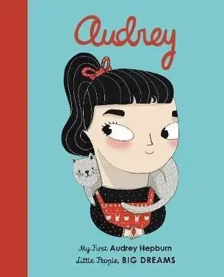 Audrey Hepburn : My First Audrey Hepburn - Isabel Sanchez Vegara