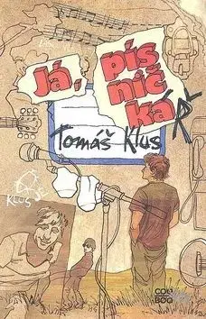 Já, písničkář - Tomáš Klus