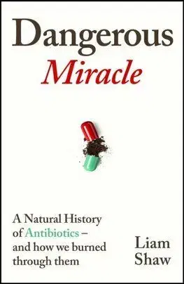 Dangerous Miracle - Liam Shaw