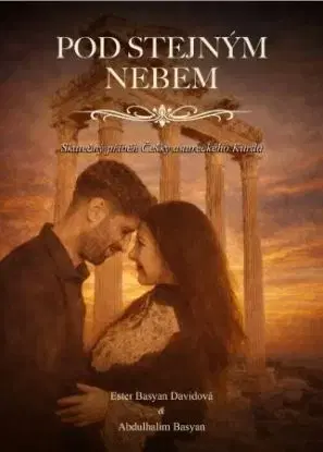 Pod stejným nebem - Ester Basyan Davidová, Abdulhalim Basyan