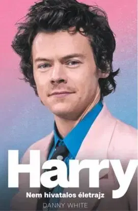 Harry. Nem hivatalos életrajz - Danny White