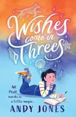 Wishes Come in Threes - Andy Jones