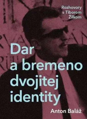 Dar a bremeno dvojitej identity - Anton Baláž