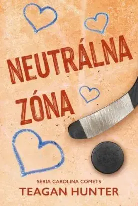 Carolina Comets 7: Neutrálna zóna - Teagan Hunter