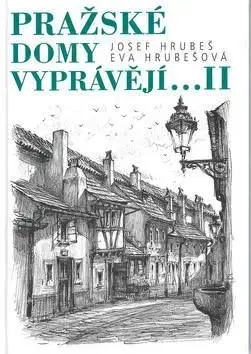 Pražské domy vyprávějí... II - Josef Hrubeš