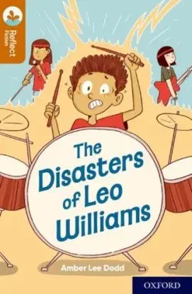Oxford Reading Tree TreeTops Reflect: Oxford Reading Level 8: The Disasters of Leo Williams - Amber Lee Dodd