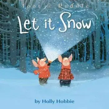 Toot & Puddle - Let It Snow - Holly Hobbie