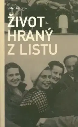 Život hraný z listu - Peter Ambros