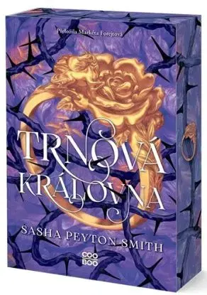 Trnová královna - Sasha Peyton Smith