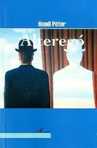 Alteregó - Péter Hendi