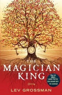 Magician King - Lev Grossman