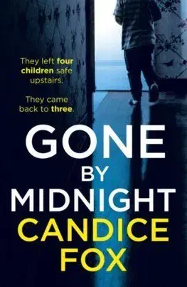 Gone by Midnight - Candice Fox