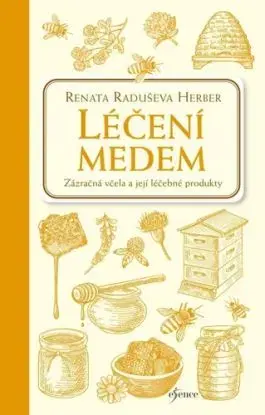 Léčení medem - Renata Herber