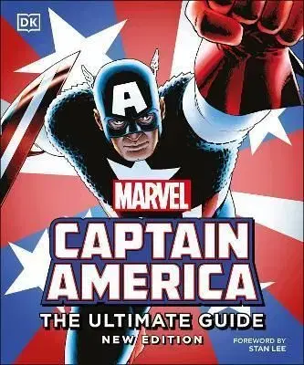 Captain America The Ultimate Guide New Edition - Matt Forbeck, Alan Cowsill, Daniel Wallace, Melanie Scott, Lee Stan
