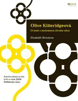Olive Kitteridgeová. O ženě s nezlomnou životní silou - Elizabeth Stroutová