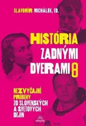 História zadnými dverami 8 - Slavomír Michalek
