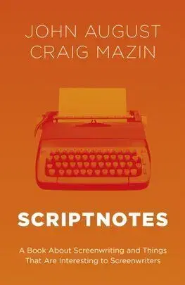 Scriptnotes - John August, Craig Mazin