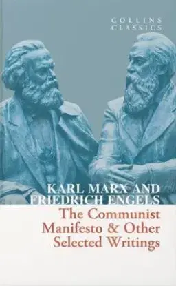 The Communist Manifesto - Friedrich Engels, Karl Marx