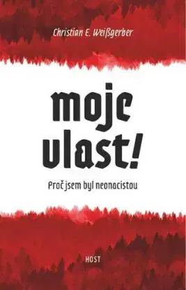 Moje vlast! - Christian E. Weißgerber