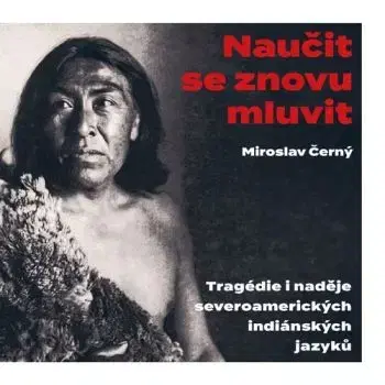 Naučit se znovu mluvit - Miroslav Černý