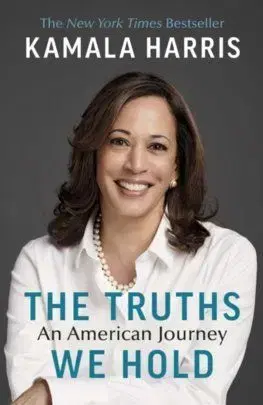 The Truths We Hold: An American Journey - Kamala Harris
