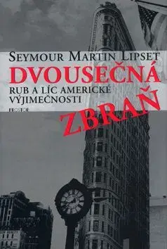 Dvousečná zbraň - Seymour Martin Lipset