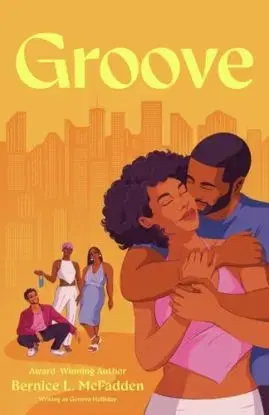 Groove - Bernice L. McFadden, Geneva Holliday
