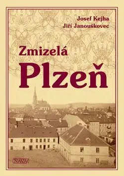 Zmizelá Plzeň - Josef Kejha