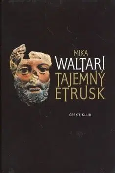 Tajemný Etrusk - Mika Waltari