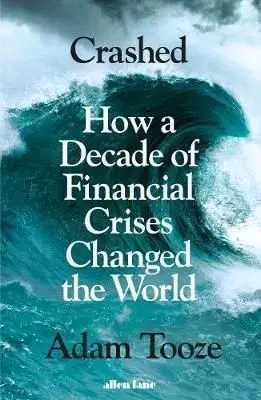 Crashed - Adam Tooze