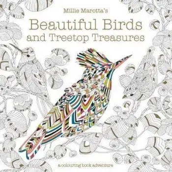 Millie Marottas Beautiful Birds and Treetop Treasures - Millie Marotta