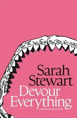 Devour Everything - Sarah Stewart Johnson