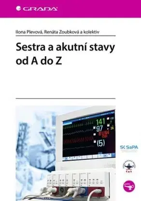 Sestra a akutní stavy od A do Z - Ilona Plevová, Renáta Zoubková