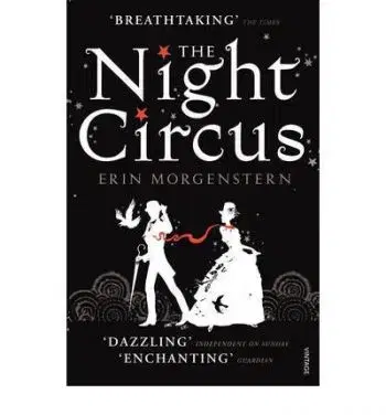 Night Circus - Erin Morgenstern