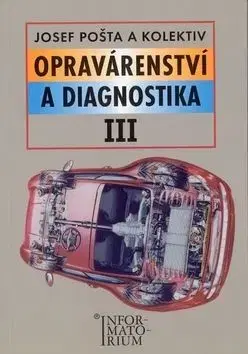 Opravárenství a diagnostika III - Josef Pošta
