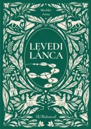 Levedi lánca - Anna Mechler