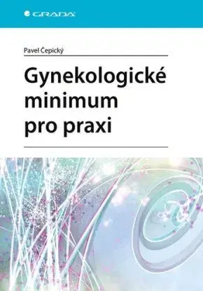 Gynekologické minimum pro praxi - Pavel Cepicky