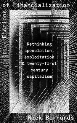 Fictions of Financialization - Nick Bernards
