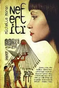 Nefertiti - Michelle Moran