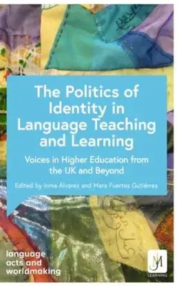 Politics and Identities in Language Teaching and Learning - Various Artists