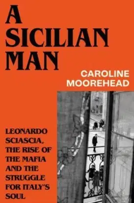 A Sicilian Man - Caroline Moorehead