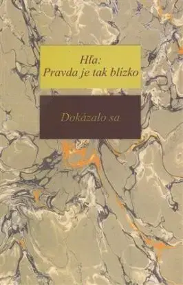 Hľa: Pravda je tak blízko - Dokázalo sa - Richard Steinpach
