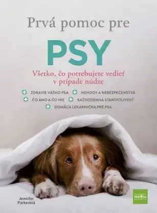 Prvá pomoc pre psy - Jennifer Parker